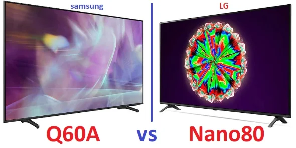 مقایسه تلویزیون سامسونگ Q60A و تلویزیون ال جی Nano80