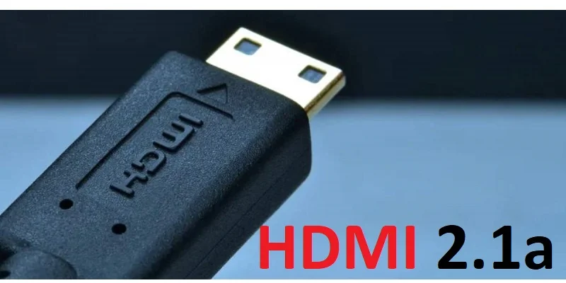 پورت HDMI 2.1a چه قابلیت هایی در سال 2022 را به  همراه دارد؟